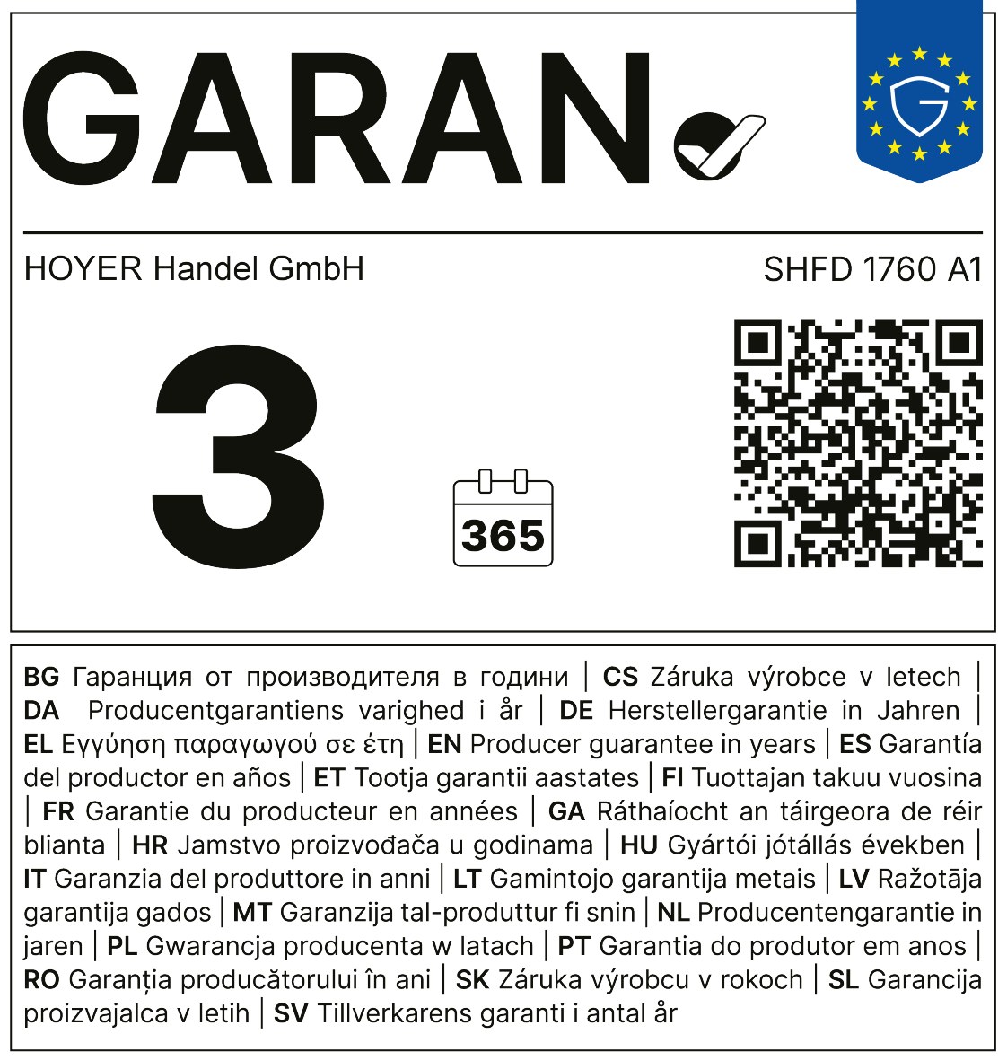 Garancija proizvajalca 3 leta (365 dni) s QR kodo.