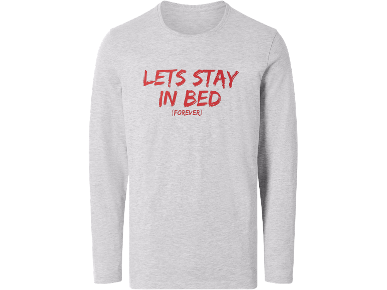Svetlo siva majica z dolgimi rokavi z rdečim napisom 'LETS STAY IN BED (FOREVER)'