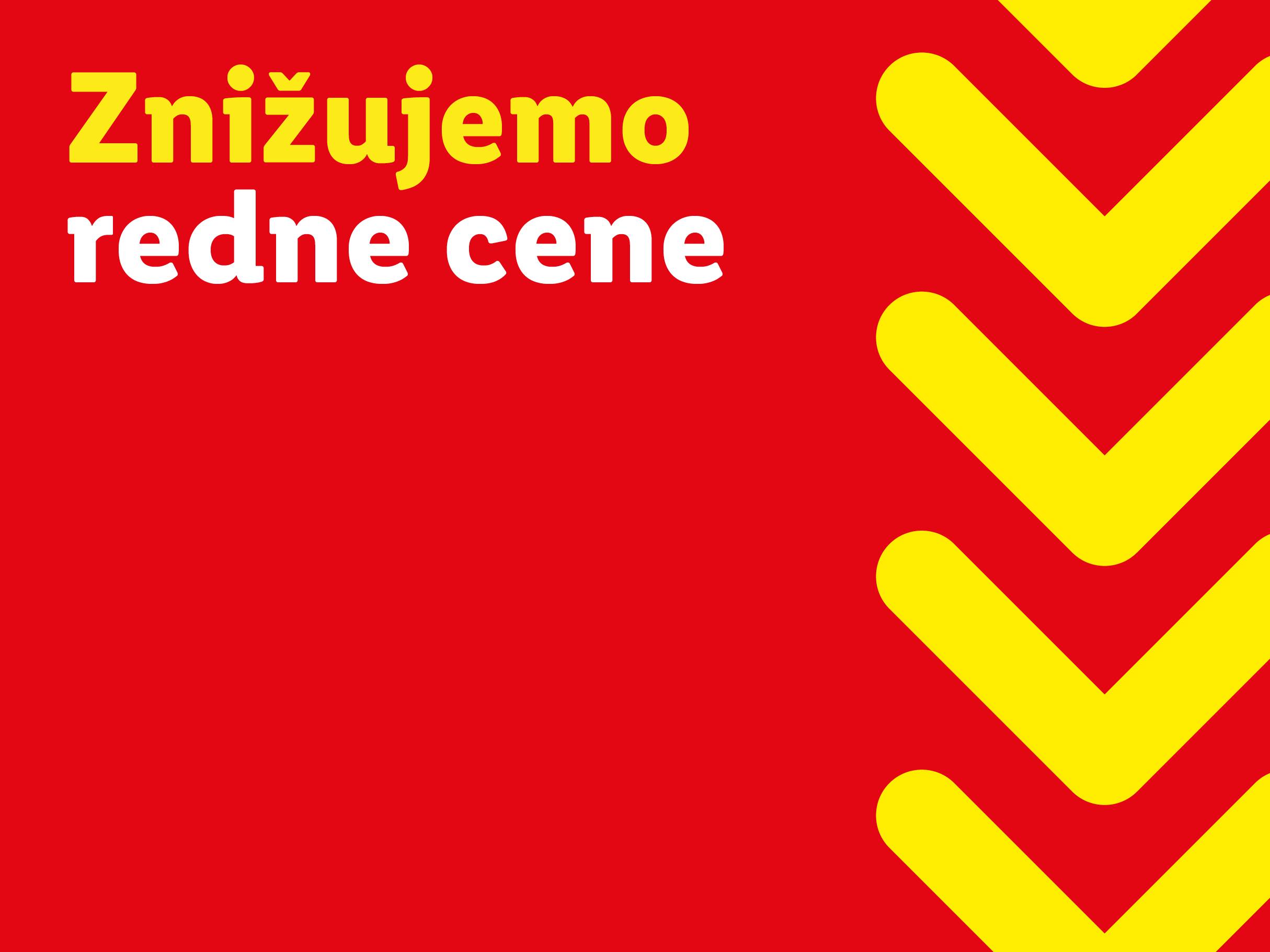 Rdeče ozadje z rumenim besedilom »Znižujemo redne cene« in rumenimi puščicami.
