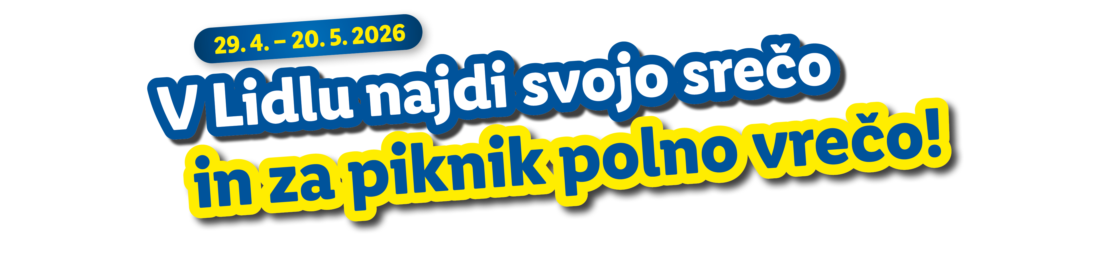 Akcija od 29.4. do 20.5.2026: V Lidlu najdi svojo srečo in za piknik polno vrečo!