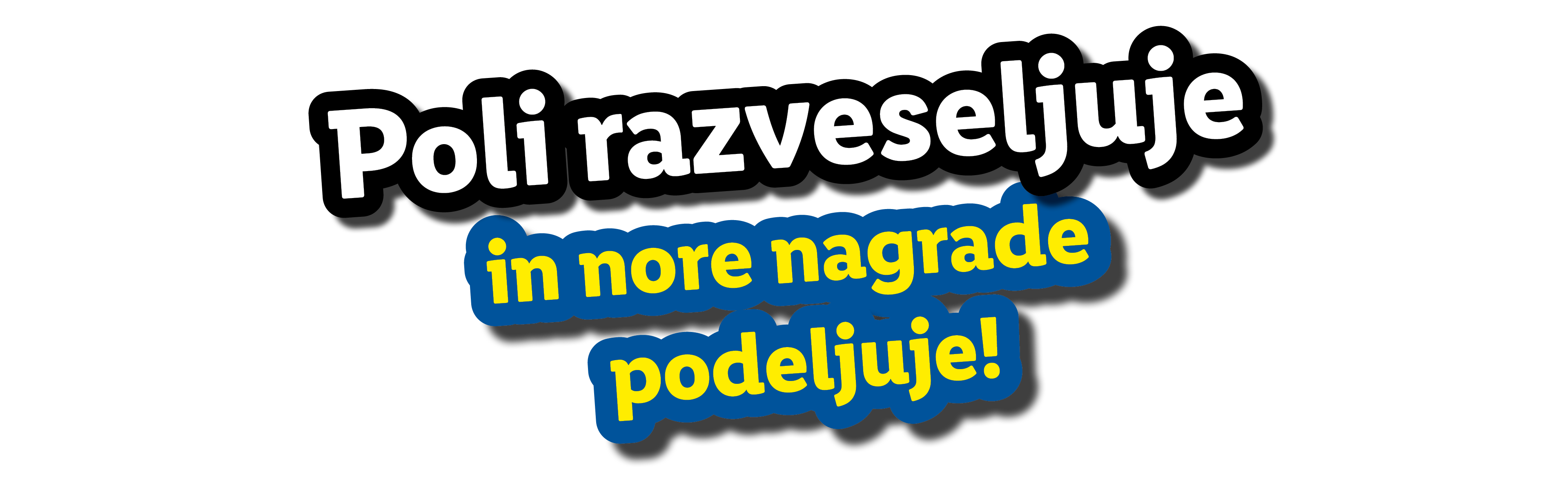 Poli razveseljuje in nore nagrade podeljuje!