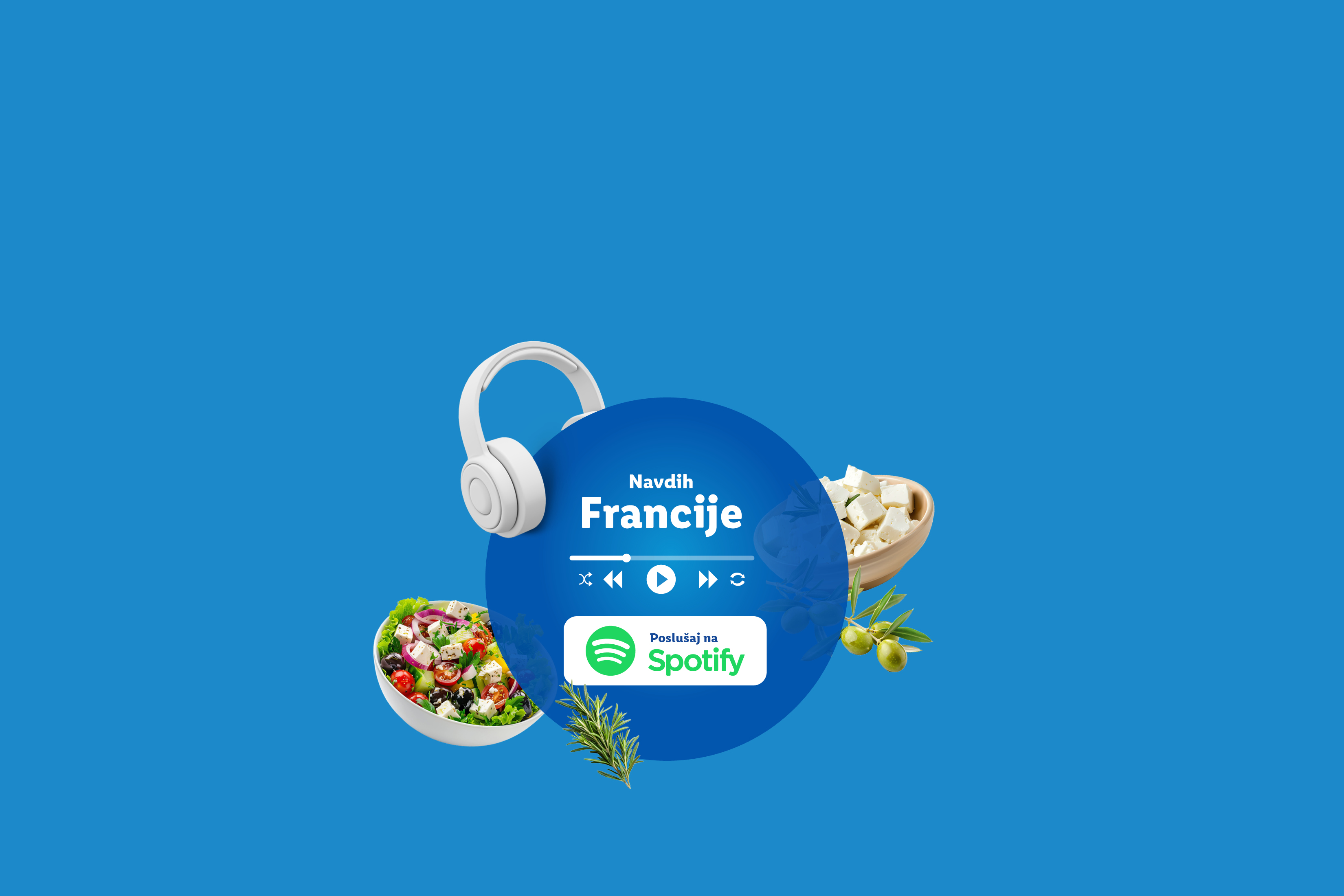 Slušalke, skleda solate, skleda feta sira, oljke in rožmarin na modrem ozadju z napisom 'Navdih Francije' in gumbom 'Poslušaj na Spotify'.