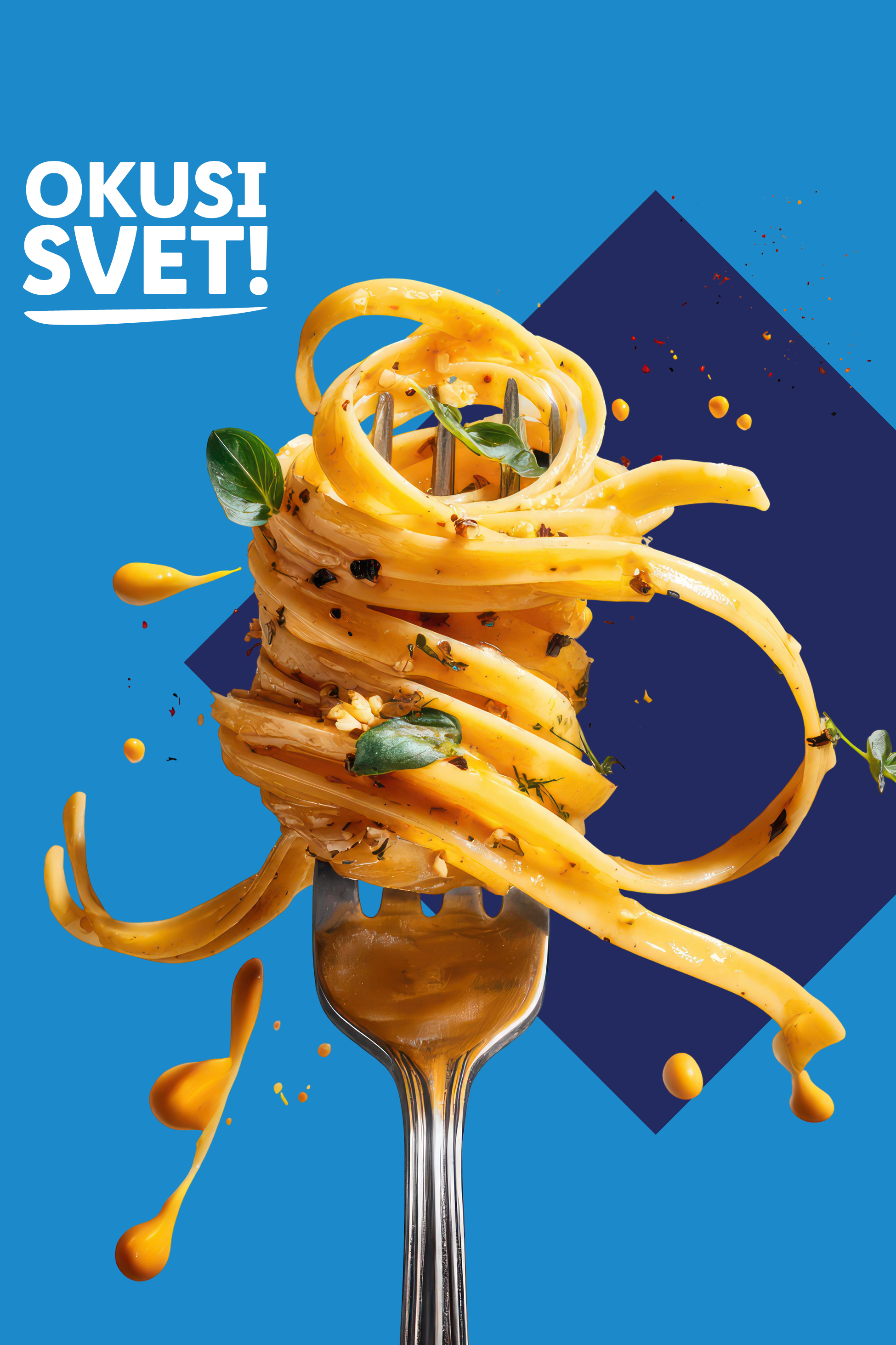 Vilica z navitimi testeninami, prelitimi z omako in začimbami, na modrem ozadju z napisom 'OKUSI SVET!'.