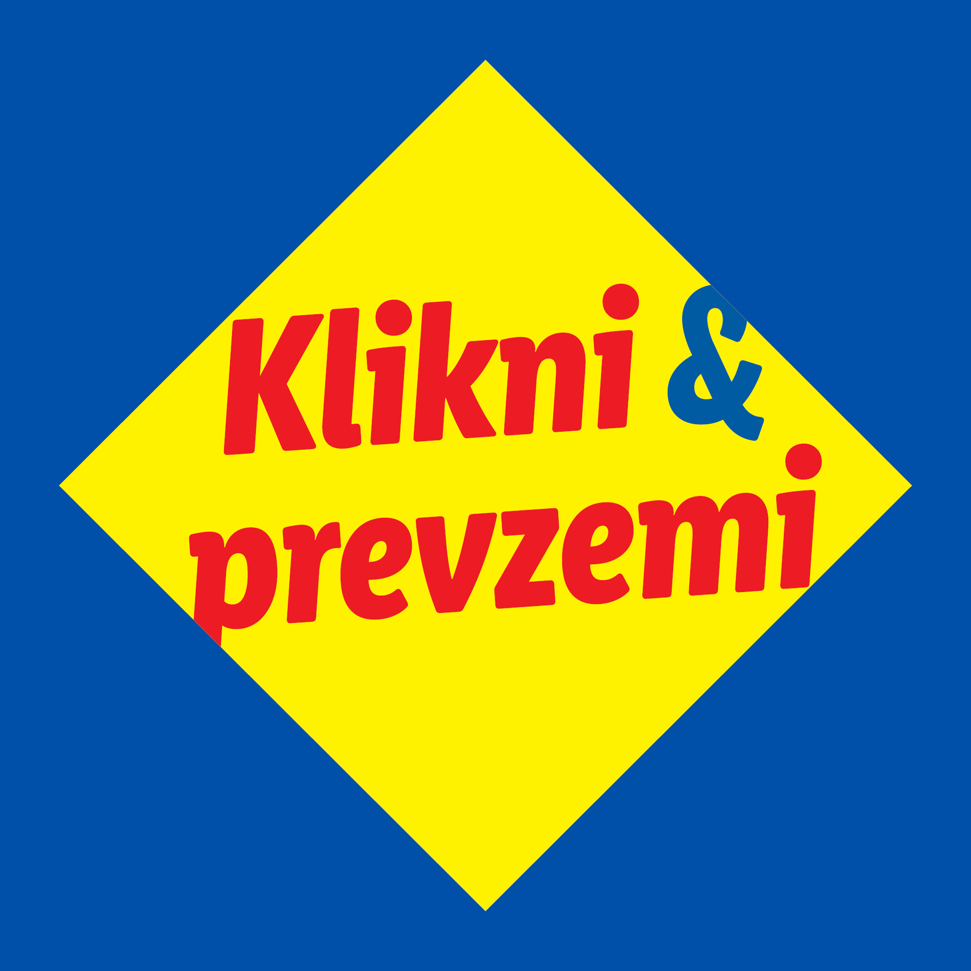 Rumeni romb z rdečim in modrim besedilom »Klikni & prevzemi« na modrem ozadju.