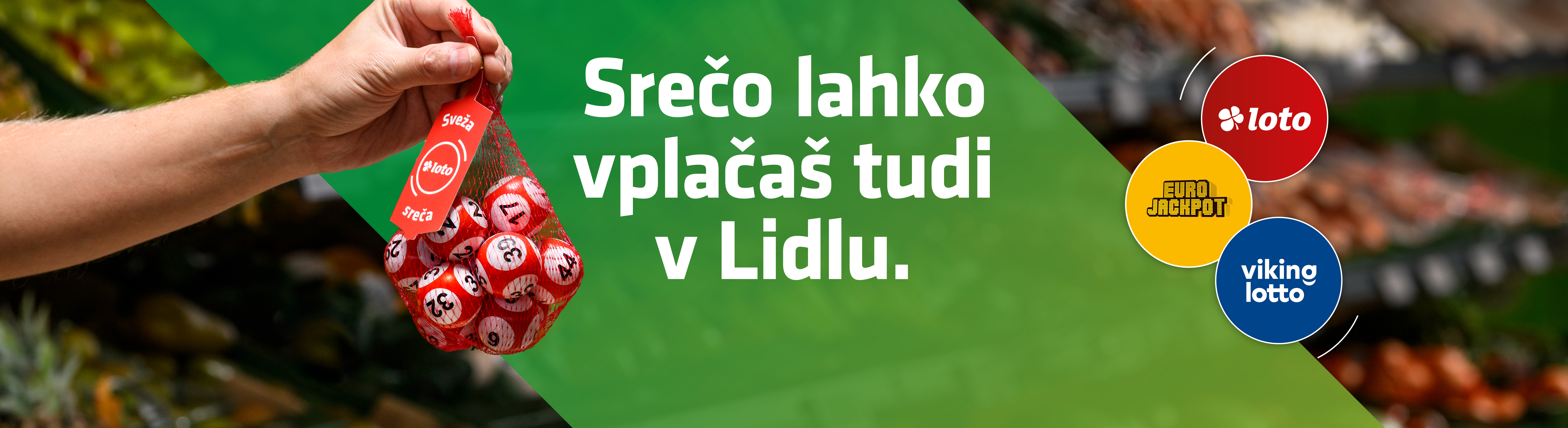 Nakup loterijskih srečk Loto, EuroJackpot in Viking Lotto v Lidlu.