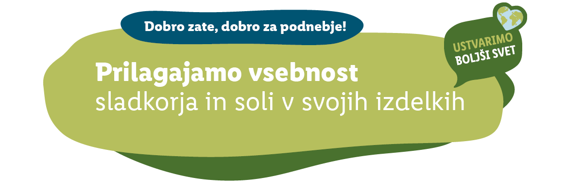 Zmanjšana vsebnost sladkorja in soli v sladkih in slanih izdelkih.