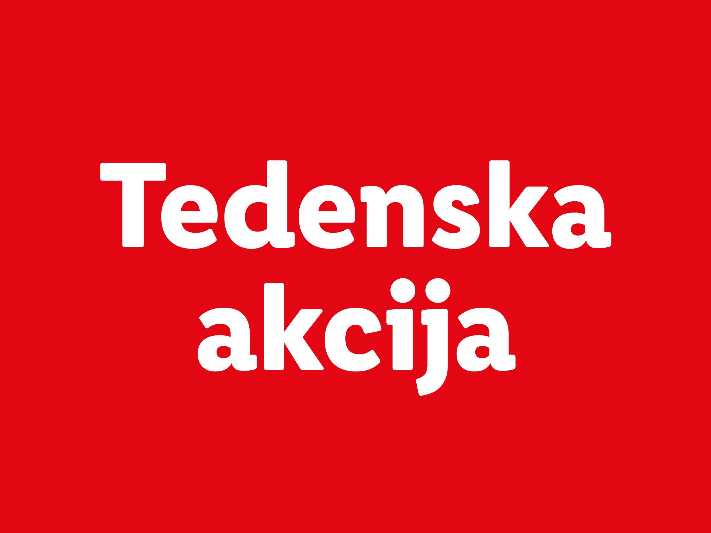 Napis 'Tedenska akcija' na rdečem ozadju.