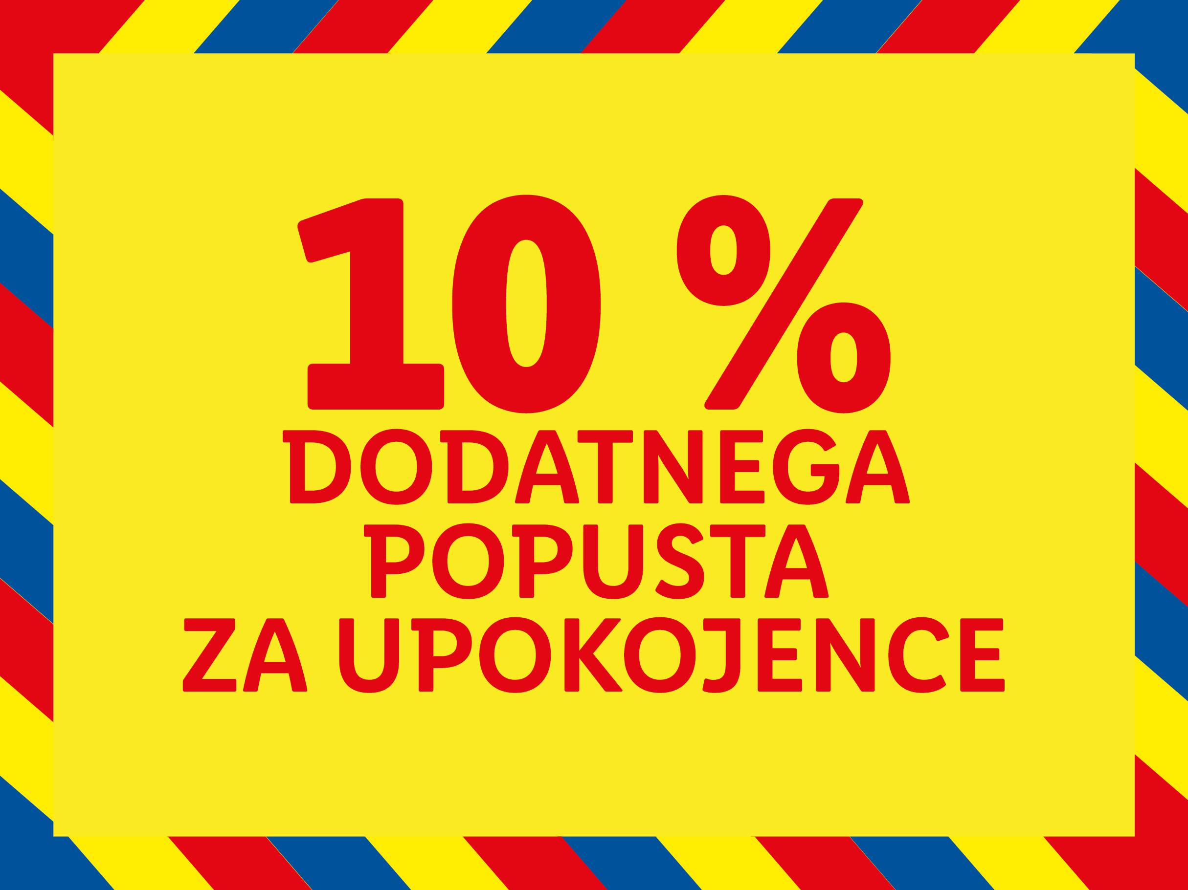10 % dodatnega popusta za upokojence na rumenem ozadju z rdečimi in modrimi črtami.