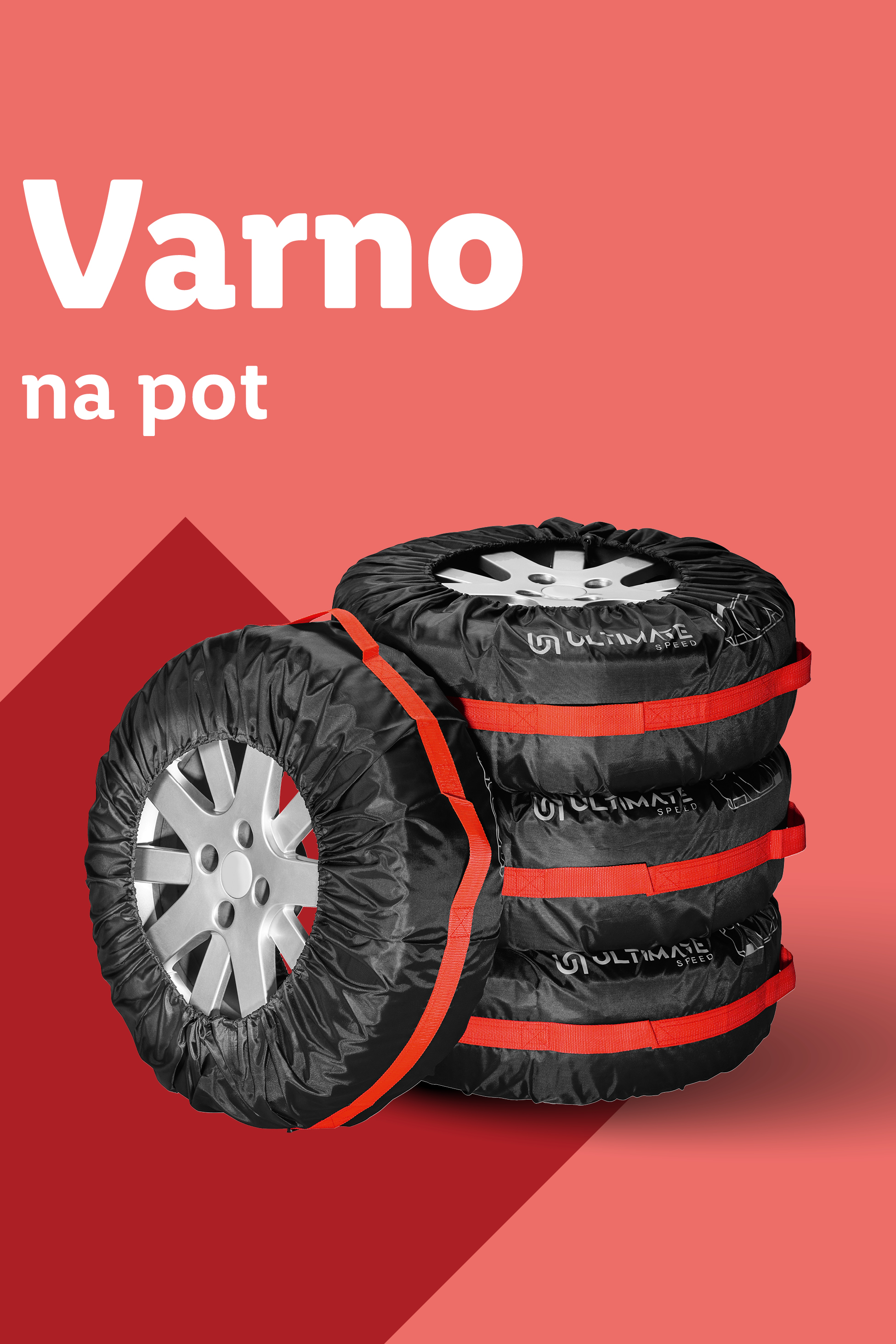 Štiri prevleke za pnevmatike Ultimate Speed, zložene na rdečem ozadju z napisom »Varno na pot«.