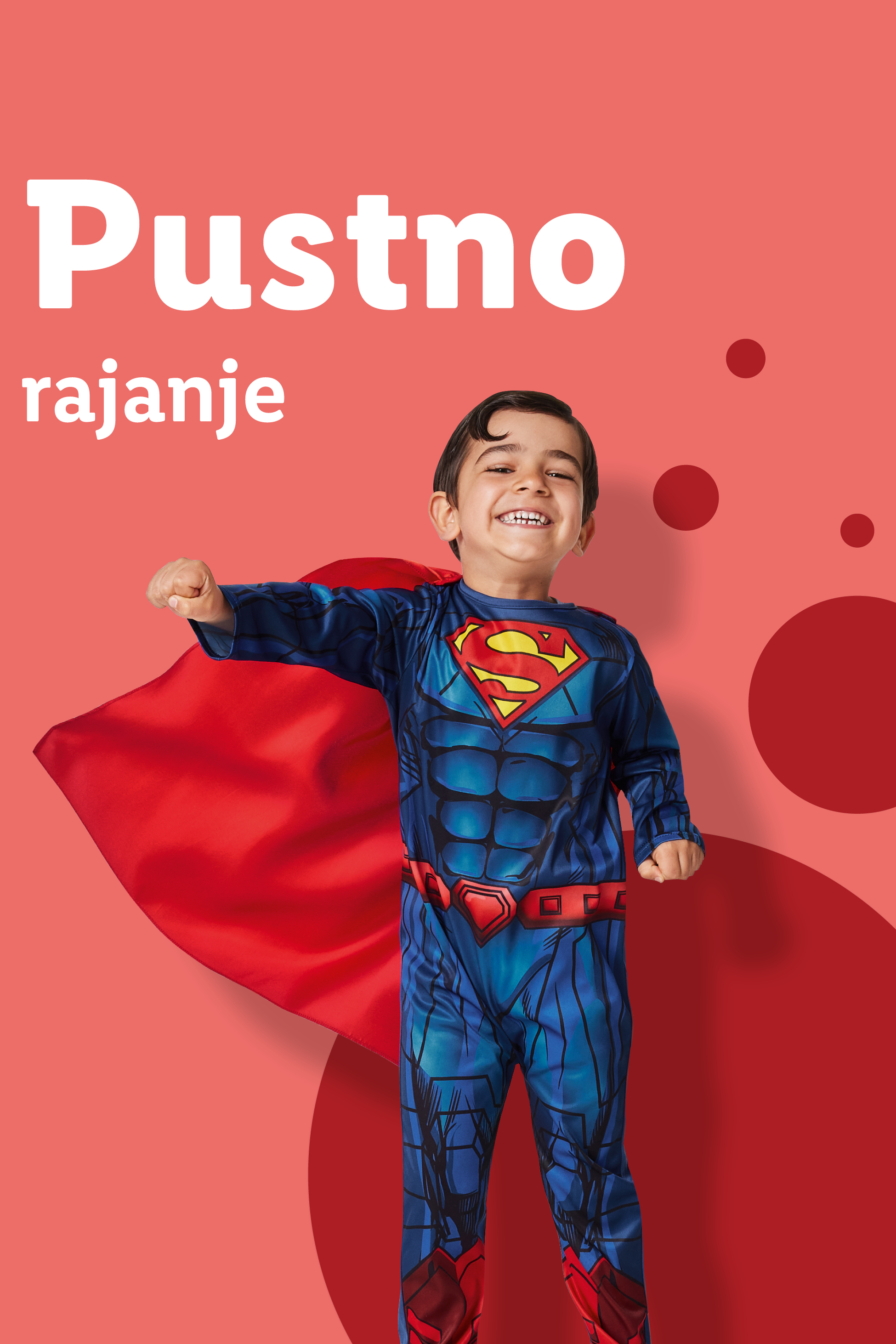 Nasmejan fantek v kostumu Supermana z napisom »Pustno rajanje«.