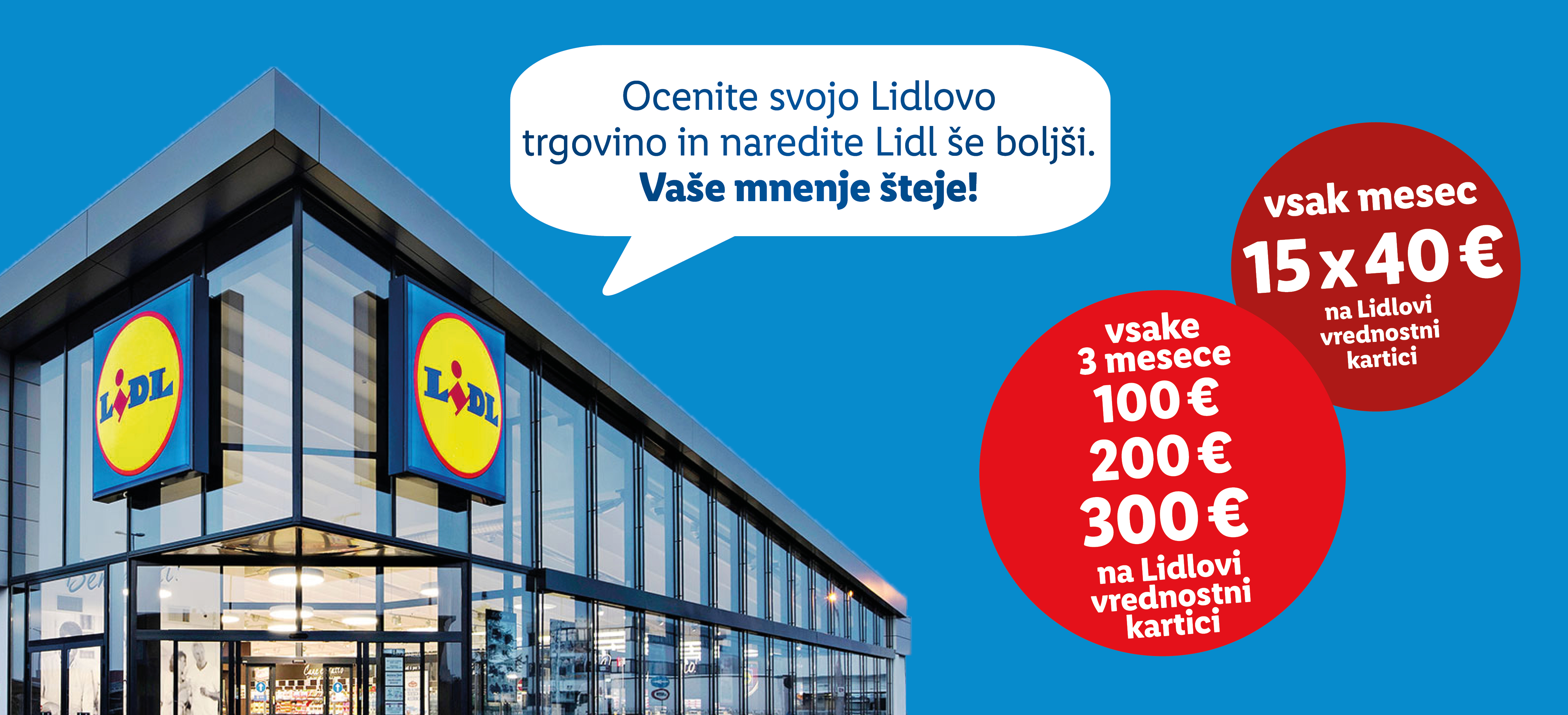Lidl trgovina z besedilom »Ocenite svojo Lidlovo trgovino in naredite Lidl še boljši. Vaše mnenje šteje!«