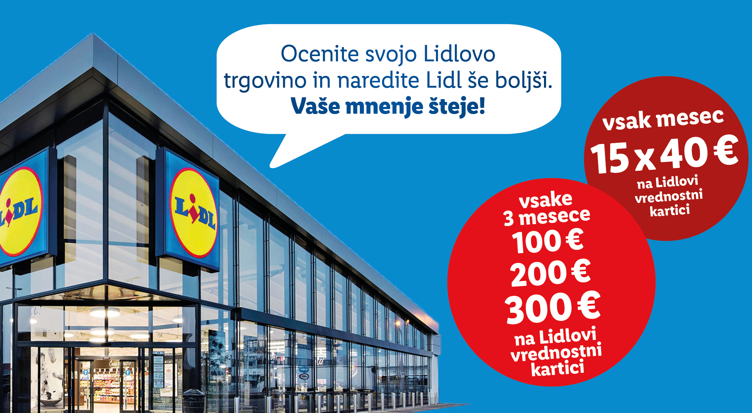 Lidl trgovina z besedilom »Ocenite svojo Lidlovo trgovino in naredite Lidl še boljši. Vaše mnenje šteje!«