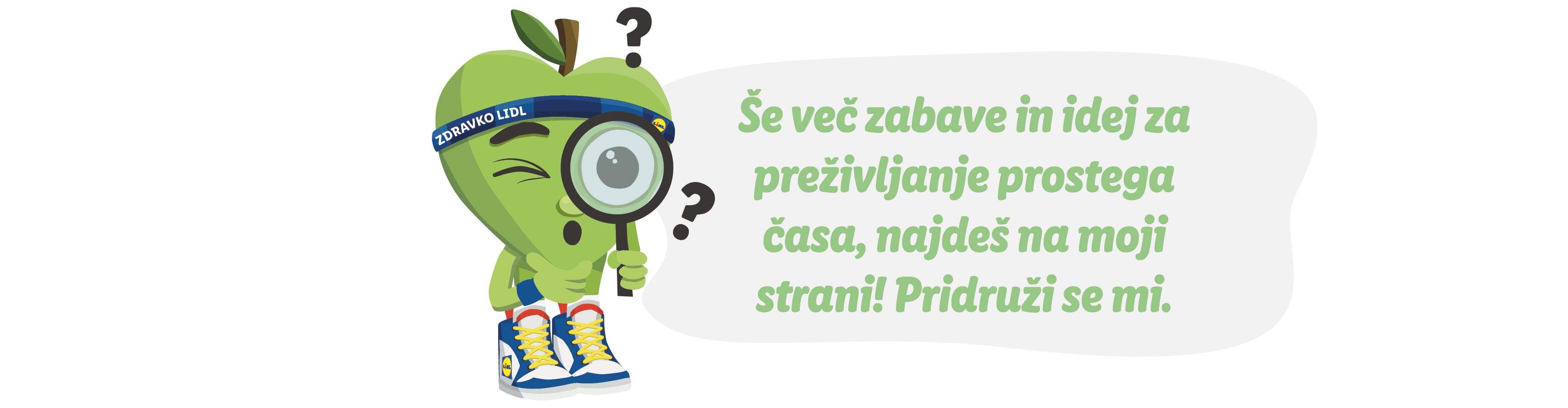Zeleno jabolko z naglavnim trakom 'Zdravko Lidl' in povečevalnim steklom, ob njem pa oblaček z besedilom.