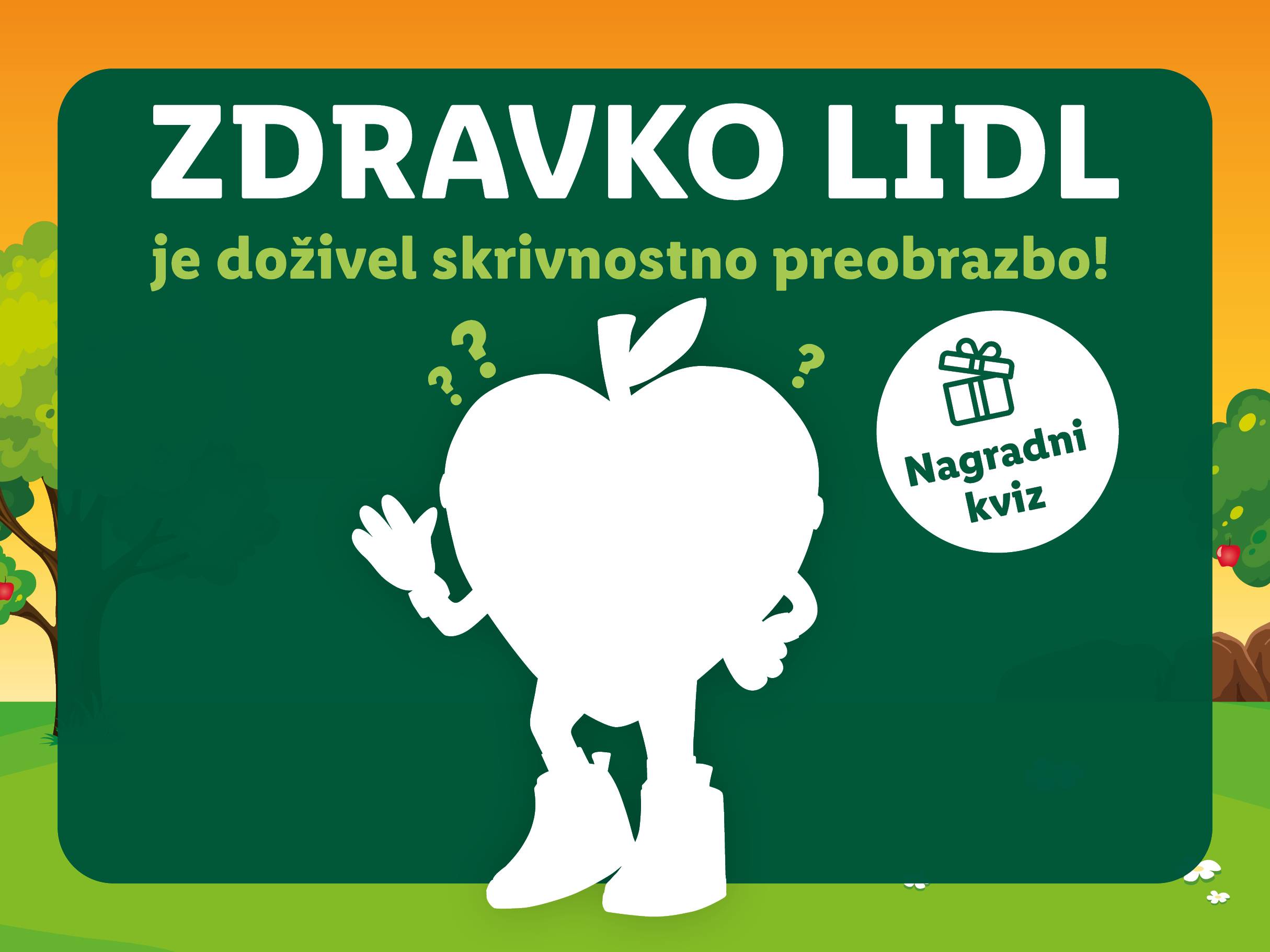 Zelena tabla z napisom 'ZDRAVKO LIDL je doživel skrivnostno preobrazbo!' in belo jabolko.
