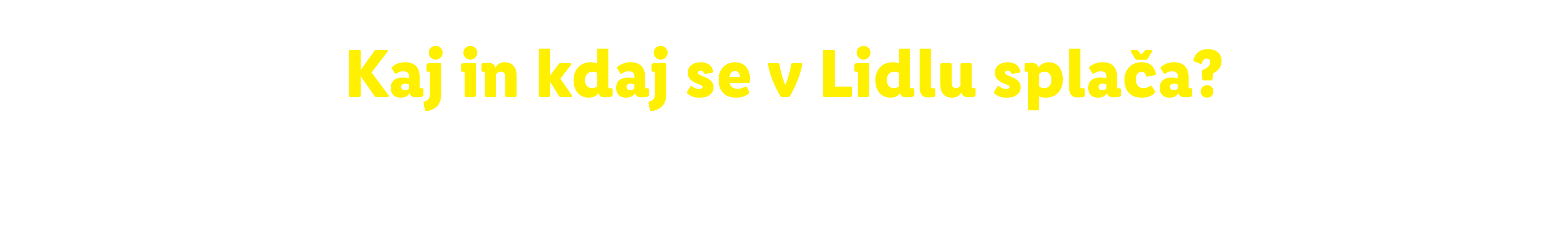 Vprašanje: Kaj in kdaj se v Lidlu splača?